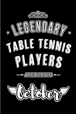 Book cover for Legendary Table Tennis Players are born in October
