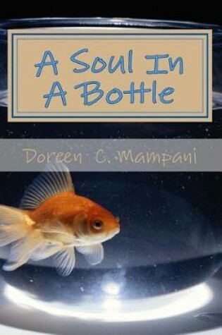 Cover of A Soul In A Bottle