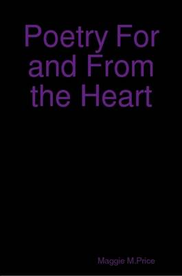 Book cover for Poetry For and From the Heart