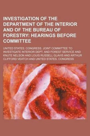 Cover of Investigation of the Department of the Interior and of the Bureau of Forestry