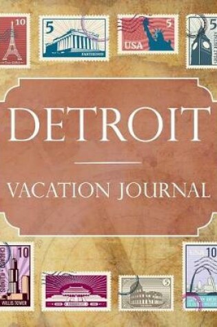 Cover of Detroit Vacation Journal