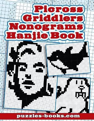 Book cover for Picross, Griddlers, Nonograms, Hanjie Book