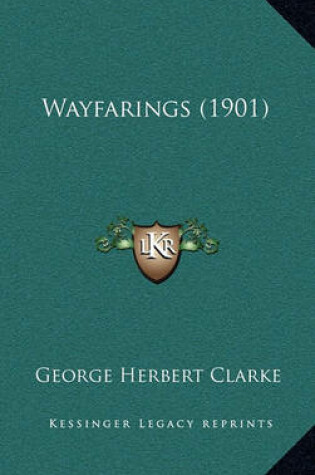 Cover of Wayfarings (1901)