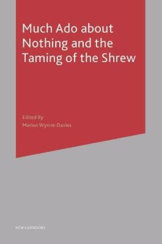 Cover of Much Ado About Nothing and The Taming of the Shrew