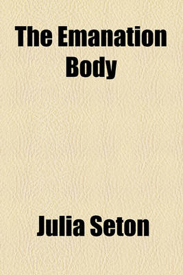 Book cover for The Emanation Body