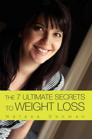Cover of The 7 Ultimate Secrets to Weight Loss