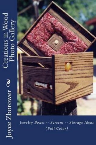 Cover of Creations in Wood Photo Gallery