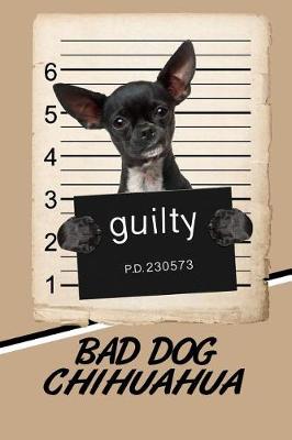 Book cover for Bad Dog Chihuahua