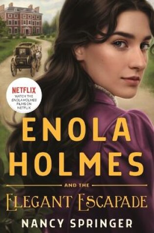 Cover of Enola Holmes and the Elegant Escapade