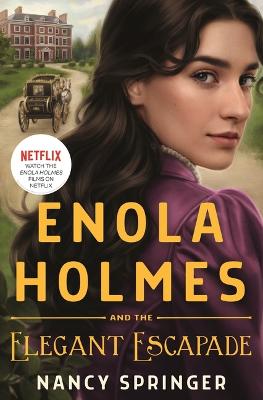 Book cover for Enola Holmes and the Elegant Escapade