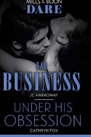 Cover of Bad Business / Under His Obsession
