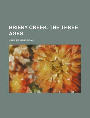 Book cover for Briery Creek. the Three Ages