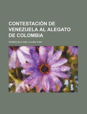 Book cover for Contestacion de Venezuela Al Alegato de Colombia