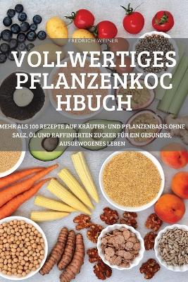 Book cover for Vollwertiges Pflanzenkochbuch