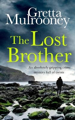 Book cover for THE LOST BROTHER an absolutely gripping crime mystery full of twists
