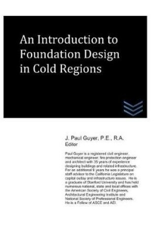 Cover of An Introduction to Foundation Design in Cold Regions