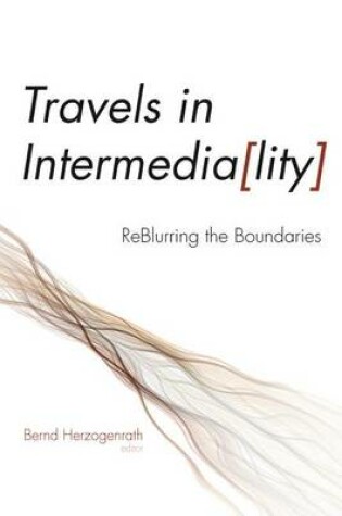 Cover of Travels in Intermedia[lity]