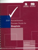 Cover of Accreditation Process Guide for Hospitals 2007