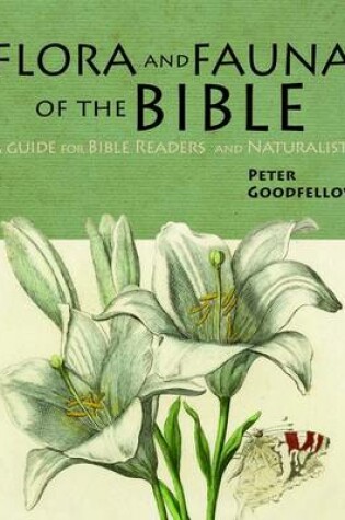 Cover of Flora & Fauna of the Bible