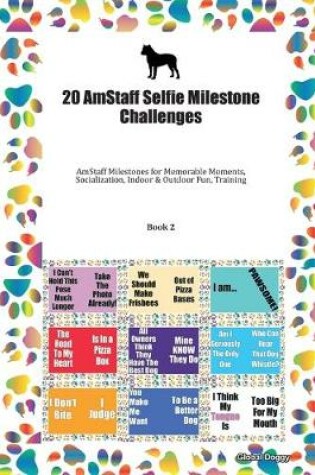 Cover of 20 AmStaff Selfie Milestone Challenges