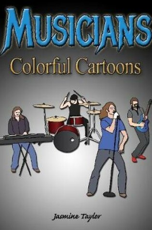 Cover of Musicians Colorful Cartoons