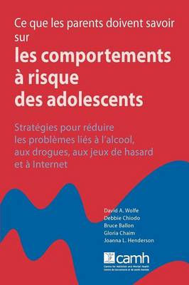 Book cover for Ce Que Les Parents Doivent Savoir Sur Les Comportements a Risque Des Adolescents