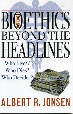 Book cover for Bioethics Beyond the Headlines