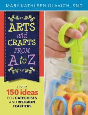 Book cover for Arts and Crafts from A to Z