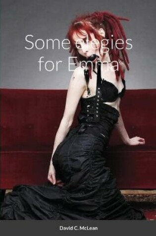 Cover of Some elegies for Emma