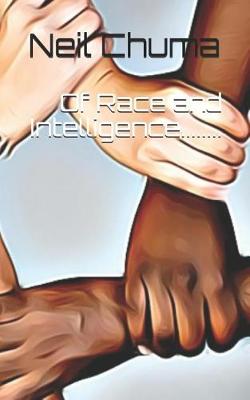 Book cover for Of Race and Intelligence........