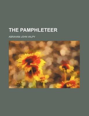 Book cover for The Pamphleteer (Volume 13)