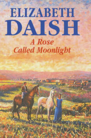 Cover of A Rose Called Moonlight