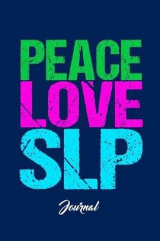 Cover of Peace Love SLP Journal