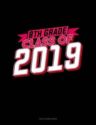 Book cover for Eight Grade Class of 2019