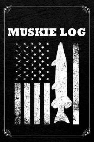 Cover of Muskie Log