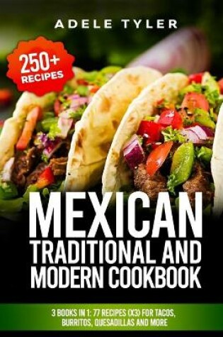 Cover of Mexican Traditional And Modern Cookbook