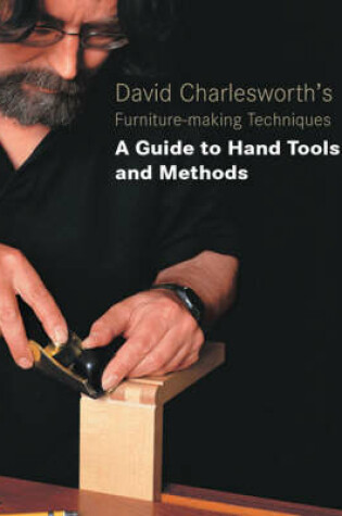 Cover of David Charlesworth's Furniture-Making Techniques - Vol 3