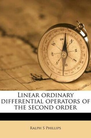 Cover of Linear Ordinary Differential Operators of the Second Order