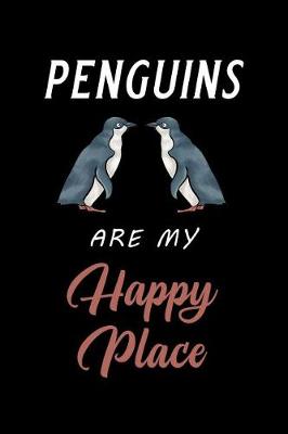 Book cover for Penguins Are My Happy Place