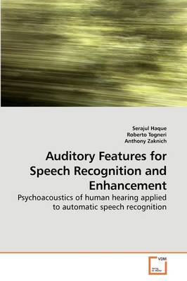 Book cover for Auditory Features for Speech Recognition and Enhancement