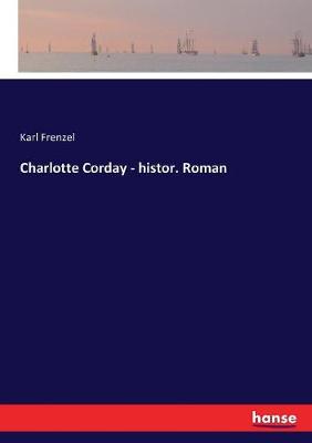 Book cover for Charlotte Corday - histor. Roman