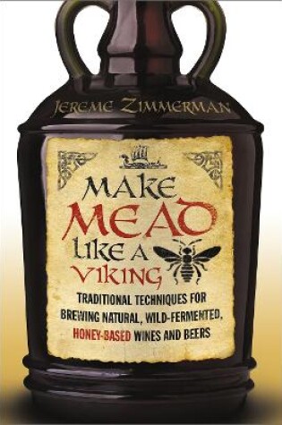 Cover of Make Mead Like a Viking