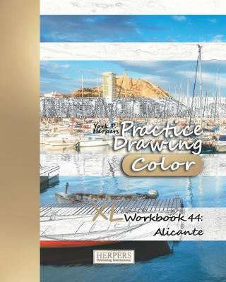 Book cover for Practice Drawing [Color] - XL Workbook 44