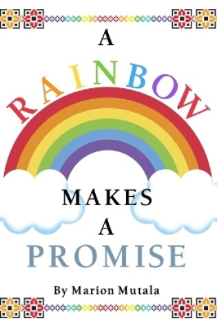 Cover of A Rainbow Makes A Promise