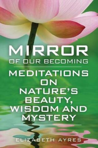 Cover of Mirror of Our Becoming