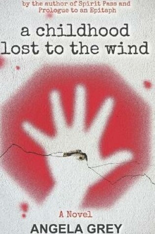 Cover of A Childhood Lost to the Wind