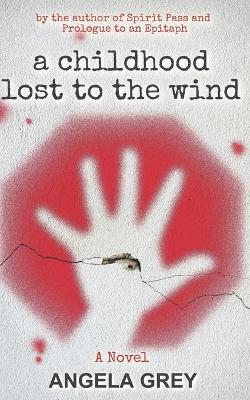 Book cover for A Childhood Lost to the Wind