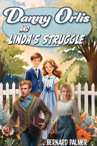 Cover of Danny Orlis and Linda's Struggle