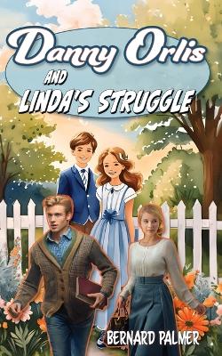 Cover of Danny Orlis and Linda's Struggle