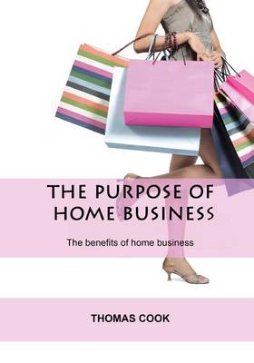 Book cover for The Purpose of Home Business